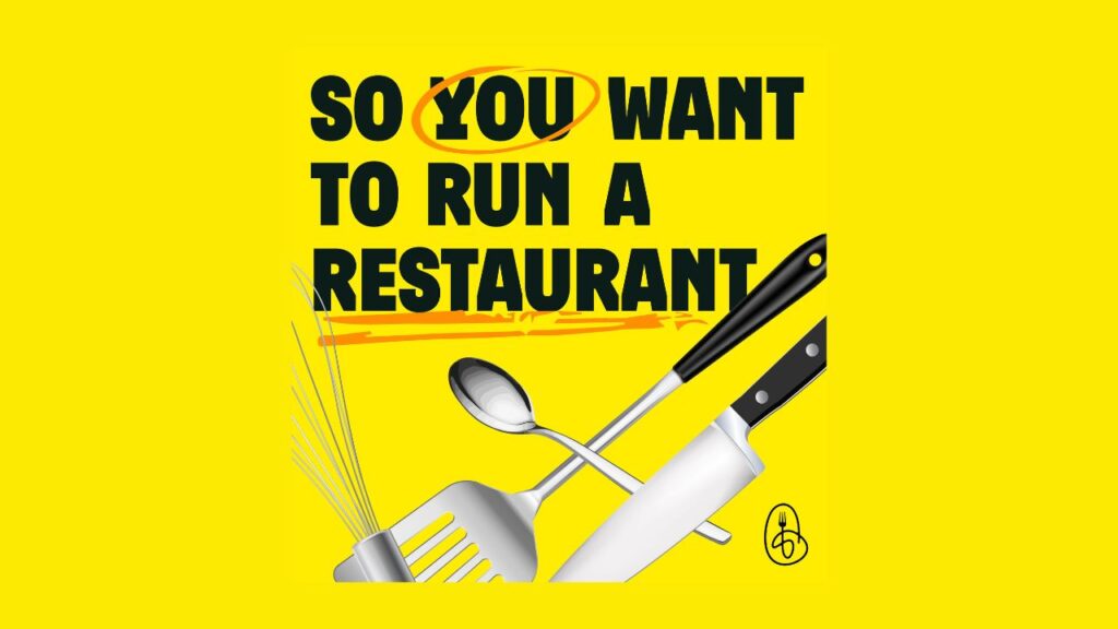 So You Want to Run a Restaurant